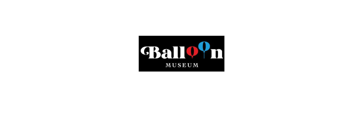 Balloon Museum | EuphoЯia Milano