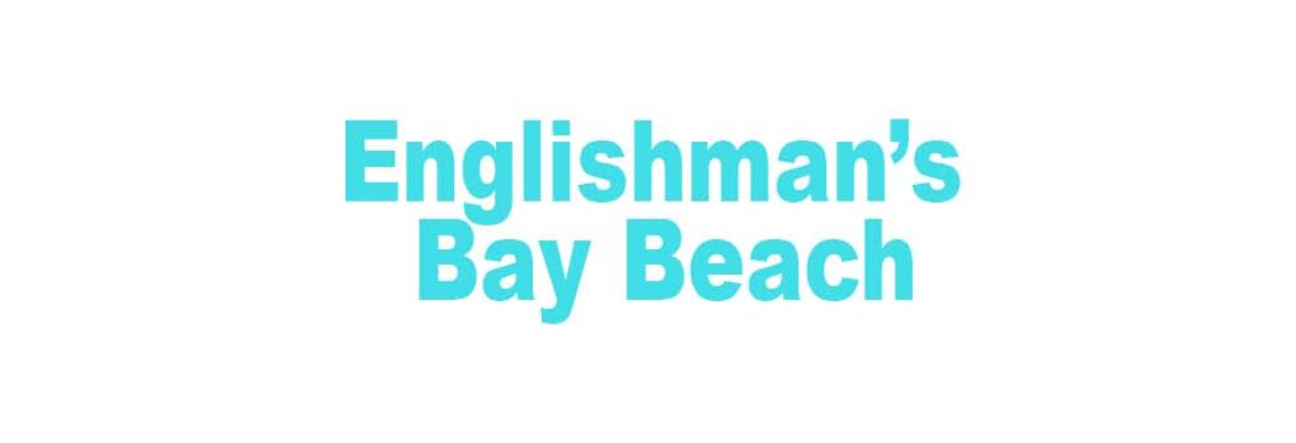 Englishman’s Bay Beach