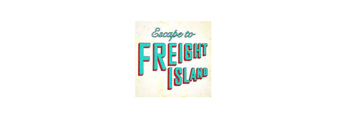 Escape to Freight Island Live Music