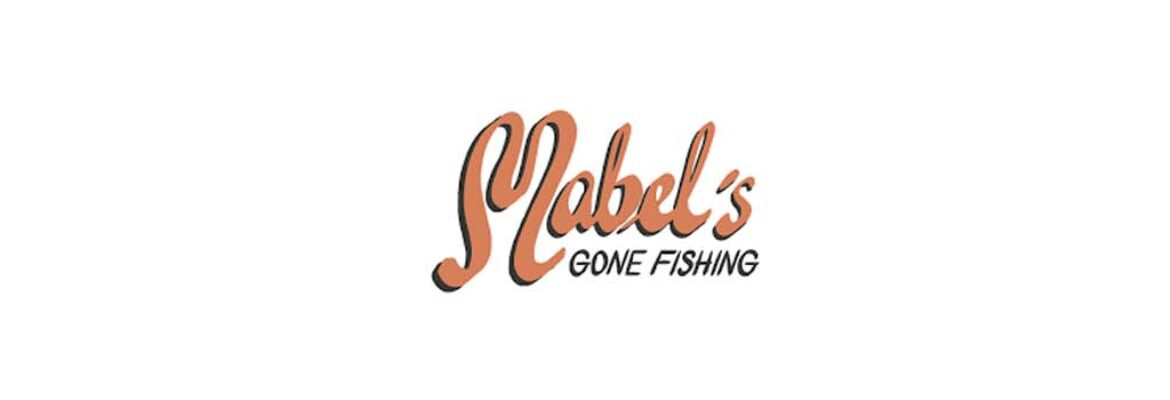 Mabel’s Gone Fishing