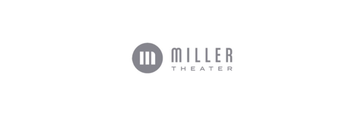 The Miller Theater - Heroes Of Adventure