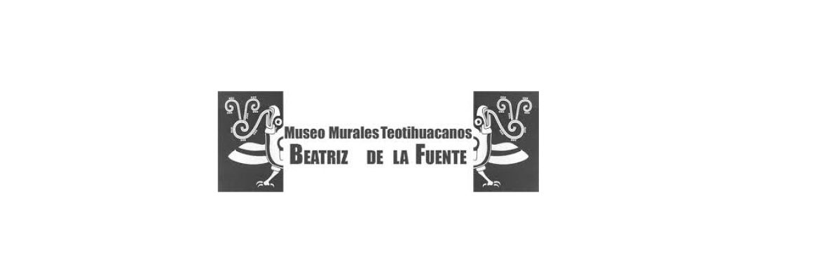 Museo de los Murales Teotihuacanos, Beatríz de la Fuente