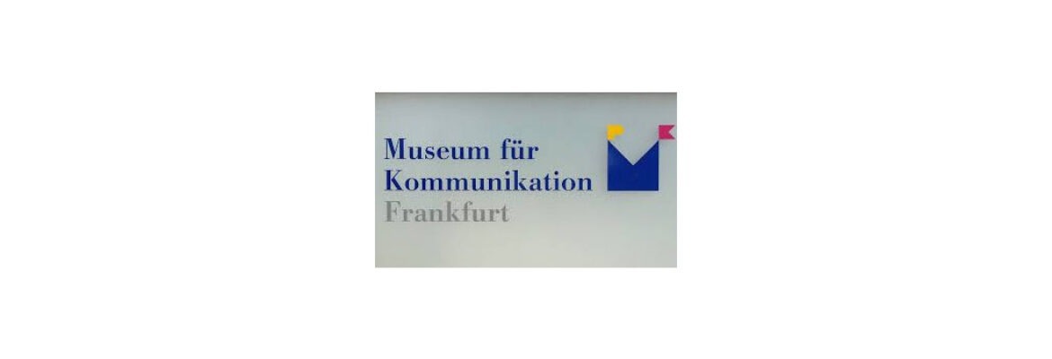 Museum for Communication Frankfurt
