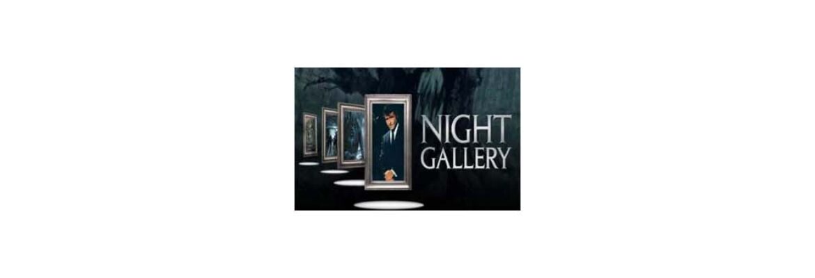 Night Gallery