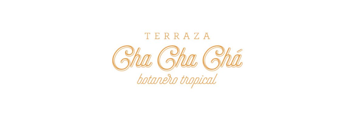 Terraza Cha Cha Chá