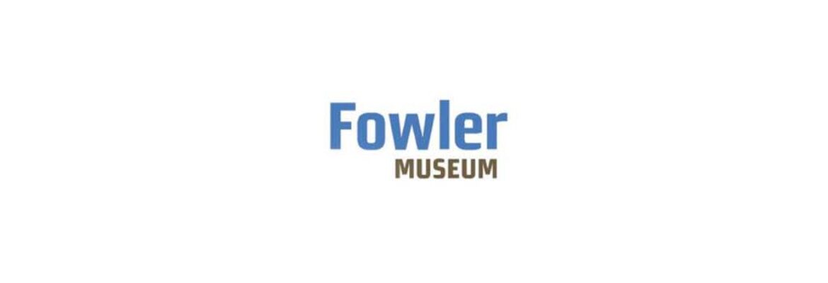 The Fowler Museum