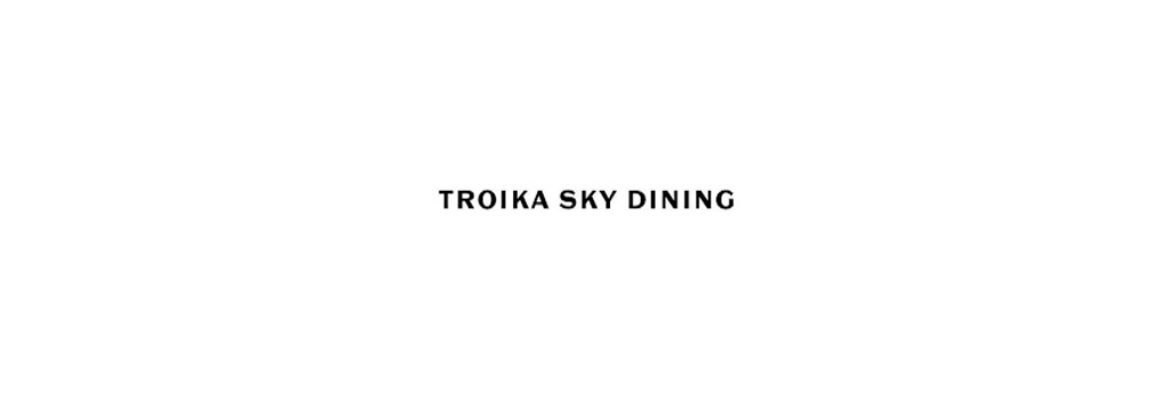 Troika Sky Dining