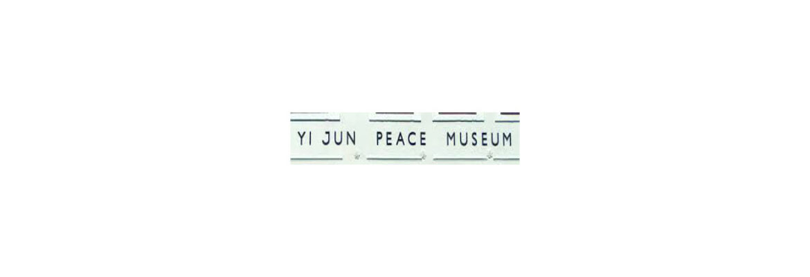 Yi Jun Peace Museum
