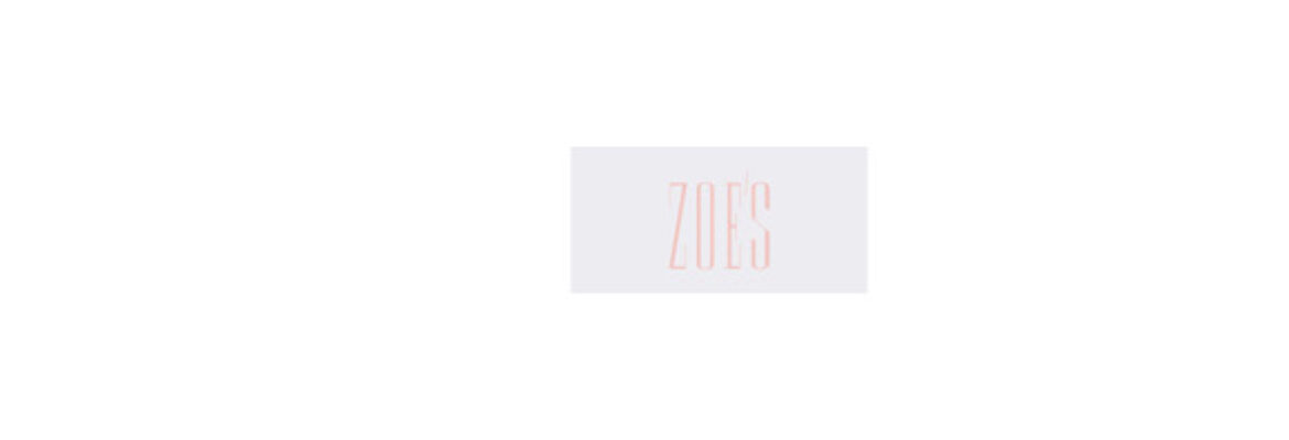 ZOE’S